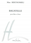 バガテル（マルク・ベルトニュー）  (フルート＋ピアノ)【Bagatelle】