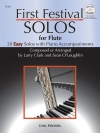 はじめてのフェスティバル・ソロ曲集  (フルート)【First Festival Solos for Flute】