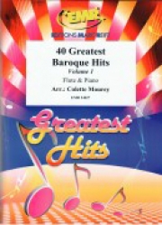バロック・40曲集・第1集  (フルート＋ピアノ)【40 Greatest Baroque Hits Volume 1】