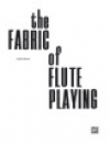 ファブリック・オブ・フルート・プレイング  (マーサ・リアリック)【The Fabric of Flute Playing】