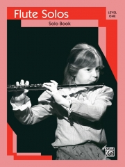フルート ソロ集：レベル１（フルート）【Flute Solos:Level 1】