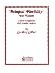 フルートのための技術の柔軟性（ジェフリー・ギルバート）（フルート＋ピアノ）【Technical Flexibility】