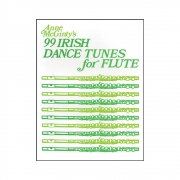 フルートのための99のアイルランド舞曲（アン・マクギンティー）（フルート）【99 Irish Dance Tunes for Flute】