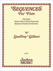 フルートのためのシークエンス：12の日課練習 （ジェフリー・ギルバート）【Sequences:12 Sets Of Daily Exercise】