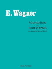 フルート演奏の基本（エルネスト・F・ワーグナー）【Foundation To Flute Playing】