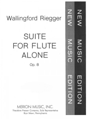 フルート・ソロ組曲（ウォーリングフォード・リエガー）【Suite for Flute Alone Opus 8】