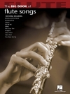 フルートソング大曲集（フルート）【Big Book of Flute Songs】