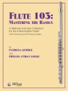 フルート103 : マスターリング ザ ベーシック（フルート）【Flute 103: Mastering The Basics】