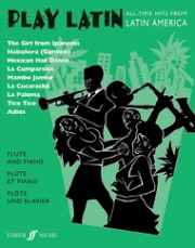 プレイ・ラテン・フルート（フルート）【Play Latin Flute- All-Time Hits from Latin America】