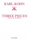 3つの小品（カール・コーン）（フルート＋ピアノ）【Three Pieces】