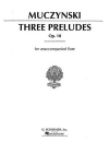 3つのプレリュード・Op.18（ロバート・ムチンスキー）（フルート）【3 Preludes Op.18】