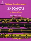 6つのソナタ（モーツァルト）  (フルート＋ピアノ）【6 Sonatas】