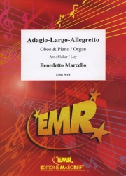 アダージョ、ラルゴ、アレグレット（ベネデット・マルチェッロ）（オーボエ+ピアノ）【Adagio-Largo-Allegretto】