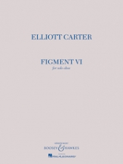 フィグメント・6（エリオット・カーター） (オーボエ)【Figment VI】