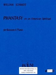 アメリカンスピリチュアルによる幻想曲（ウィリアム・シュミット）（バスーン+ピアノ）【Phantasy On American Spiritual】