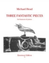 3つの幻想的小品（マイケル・ヘッド）（バスーン+ピアノ）【Three Fantastic Pieces】