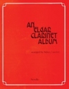 エルガー曲集（エドワード・エルガー）（クラリネット+ピアノ））【An Elgar Clarinet Album】