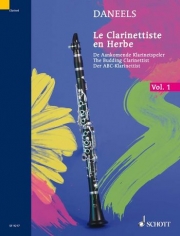 クラリネット奏者とハーブ・第1巻（フランソワ・ダニエルズ）（クラリネット）【Le Clarinettiste en Herbe(The Clarinettist in Herb) Vol. 1】