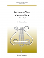 クラリネット協奏曲・第1番・ヘ短調・Op.73（カール・マリア・フォン・ウェーバー）（クラリネット+ピアノ）【Concerto No. 1 In F Minor  Opus 73】