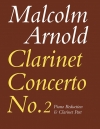 クラリネット協奏曲・第2番（マルコム・アーノルド）（クラリネット+ピアノ）【Clarinet Concerto No.2】