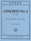 クラリネット協奏曲・第3番・ヘ短調（ルイ・シュポーア）（クラリネット+ピアノ）【Four Concerti: No. 3 in F minor】