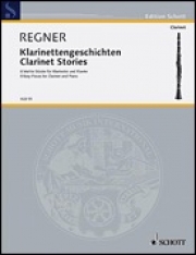 クラリネット・ストーリー（8つの小品）（ヘルマン・レグナー）（クラリネット+ピアノ）【Clarinet Stories】