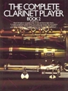 コンプリート・クラリネット・プレイヤー・第2巻（クラリネット）【The Complete Clarinet Player – Book 2】