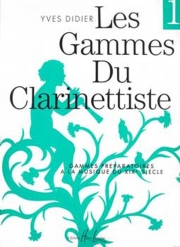 19世紀の音楽のためのクラリネットの音階（イヴス・ディディエ）（クラリネット）【Gammes Du Clarinettiste Pour Musique Du Xixe Siecle Vol.1】