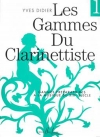 19世紀の音楽のためのクラリネットの音階（イヴス・ディディエ）（クラリネット）【Gammes Du Clarinettiste Pour Musique Du Xixe Siecle Vol.1】