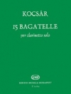 15のバガテル（コチャール・ミクローシュ）（クラリネット）【15 Bagatelle】