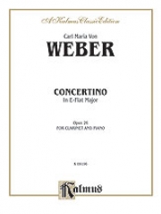 小協奏曲・変ホ長調・Op.26（ウェーバー）（クラリネット+ピアノ）【Concertino for Clarinet in E-flat Major  Opus 26】