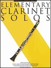 初級クラリネットソロ曲集（クラリネット）【Elementary Clarinet Solos】