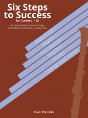 成功への6つのステップ：8つの調による40のエチュード(中級)（ラリー・クラーク）（クラリネット）【Six Steps to Success for Clarinet】