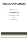 遠く、ワルツの断片（ベント・ソアンセン）（クラリネット+ピアノ）【Lontanamente  Fragments of a Waltz】