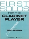 クラリネット奏者の為の初めてのソロ曲集（クラリネット+ピアノ）【First Solos for the Clarinet Player】