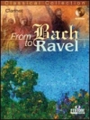 バッハからラヴェルまで（クラリネット）【From Bach to Ravel】
