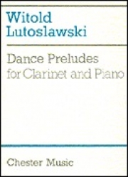 舞踏前奏曲（ヴィトルト・ルトスワフスキ）（クラリネット+ピアノ）【Dance Preludes for Clarinet and Piano】