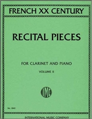 フランス・20世紀・リサイタル小品集・第2巻（クラリネット+ピアノ）【French XX Century REcital Pieces Volume II】