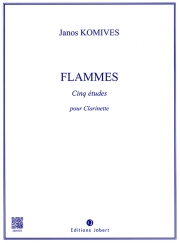 炎（ヤーノシュ・コミヴェシュ）（クラリネット）【Flammes】