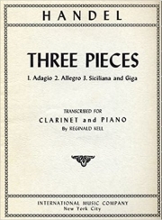 3つの小品（ゲオルク・フリードリヒ・ヘンデル）（クラリネット＋ピアノ）【Three Pieces】