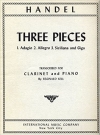 3つの小品（ゲオルク・フリードリヒ・ヘンデル）（クラリネット＋ピアノ）【Three Pieces】