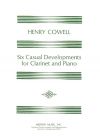 6つのカジュアル・デベロップメント（ヘンリー・カウエル）（クラリネット＋ピアノ）【Six Casual Developments】