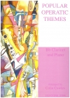 有名オペラ・テーマ集（クラリネット＋ピアノ）【Popular Operatic Themes】