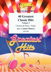 40のクラシック名曲集・第3巻（クラリネット＋ピアノ）【40 Greatest Classic Hits Vol. 3】