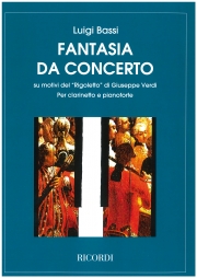「リゴレット」による演奏会用幻想曲（ルイジ・バッシ）（クラリネット+ピアノ）【Rigoletto Fantasia da concerto】
