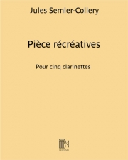 レクリエーション小品（ジュール・セムラー＝コルリー）（クラリネット+ピアノ）【Pieces Recreatives(Recreational Pieces)】