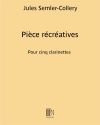 レクリエーション小品（ジュール・セムラー＝コルリー）（クラリネット+ピアノ）【Pieces Recreatives(Recreational Pieces)】