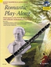 クラリネットの為のロマンティック・プレイ・アロング（クラリネット+ピアノ)【Romantic Play-Along for Clarinet】