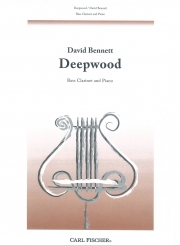 ディープウッド（デイヴィッド・ベネット）（バスクラリネット+ピアノ）【Deepwood】