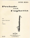 プレリュードとフゲッタ（レイナー・ブラウン）（バスクラリネット+ピアノ）【Prelude and Fughetta】